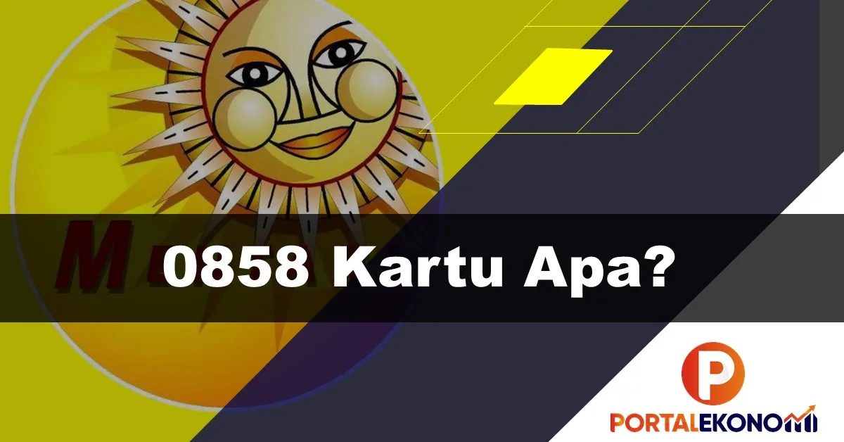 0858 Kartu Apa, Nomor Apa Cari Tahu Jenis Nomor Ini Di Sini