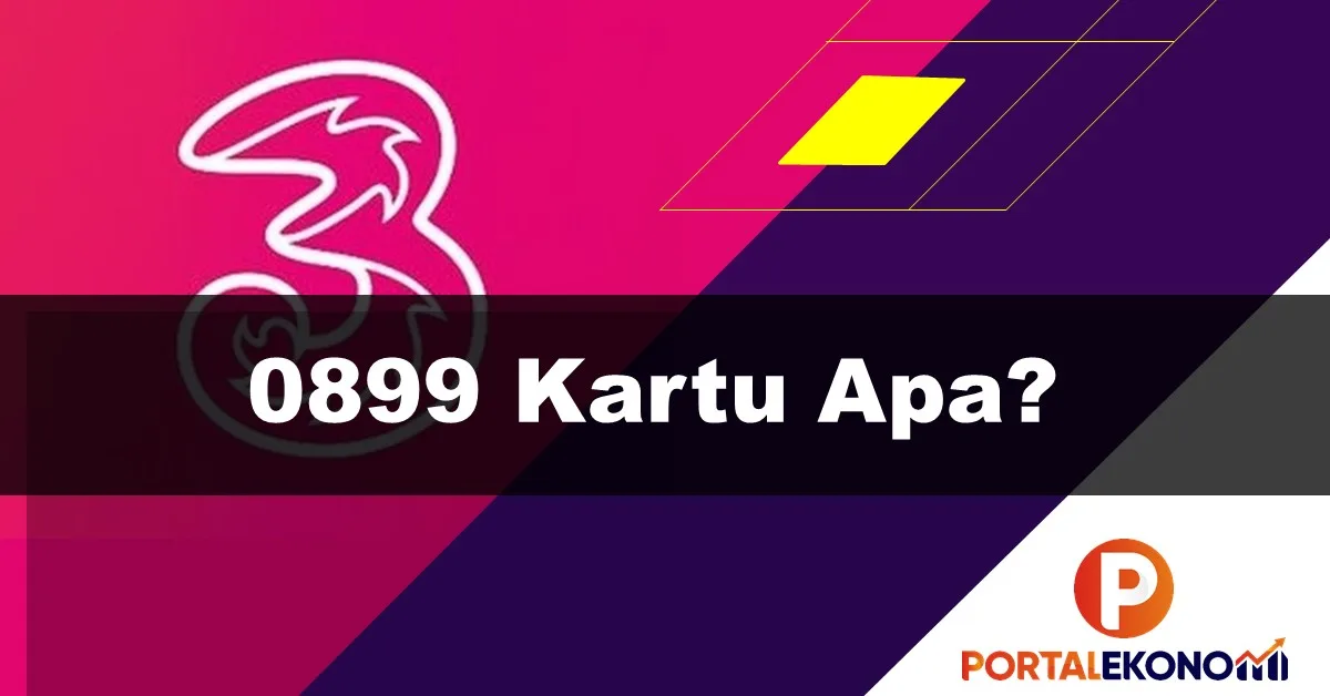 0899 Kartu Apa Jangan Sampai Salah Pilih, Baca Ini Dulu