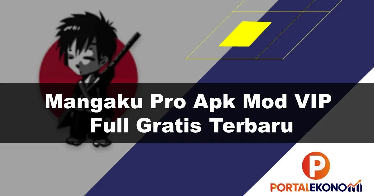Mangaku Pro Apk Mod VIP Full Gratis Terbaru Keunggulan dan Cara Instalasi